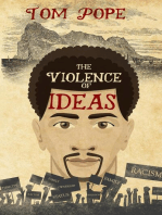 The Violence of Ideas: Violence of Slavery, #2