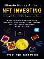 Ultimate Money Guide to NFT Investing Non-Fungible Token (NFT) for Beginners and Beyond