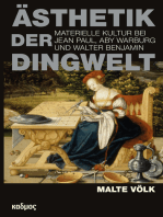 Ästhetik der Dingwelt: Materielle Kultur bei Jean Paul, Aby Warburg und Walter Benjamin
