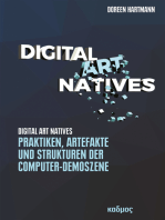 Digital Art Natives: Praktiken, Artefakte und Strukturen der Computer-Demoszene