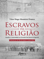 Escravos da Religião Família e Comunidade na Fazenda São Bento de Iguassú (Recôncavo do Rio de Janeiro, Século XIX)