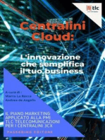 Centralini Cloud: l'innovazione che semplifica il tuo business: Il piano marketing applicato alla PMI TLC Telecomunicazioni per i centralini 3CX