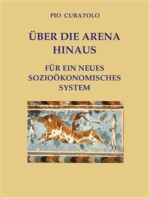 Jenseits der Arena – Für ein neues sozioökonomisches System