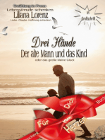 Drei Hände: Der Alte Mann und das Kind oder das große kleine Glück