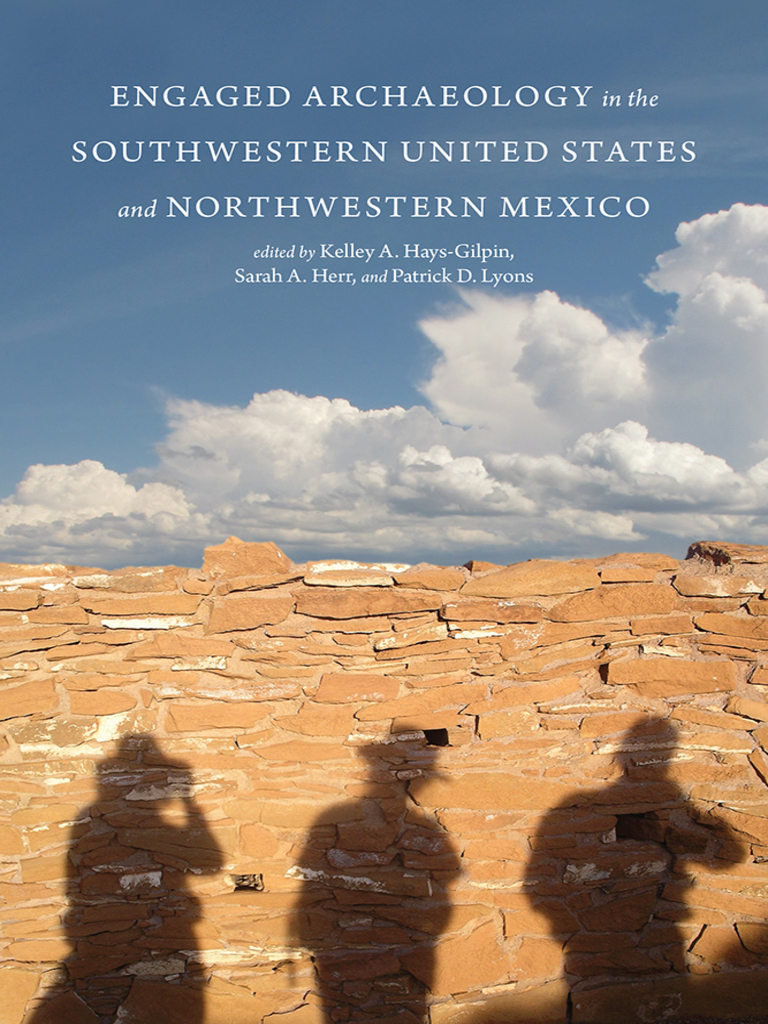 Engaged Archaeology in the Southwestern United States and Northwestern Mexico by University Press of Colorado pic
