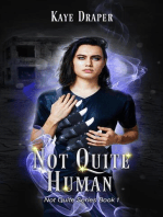 Not Quite Human: Not Quite, #1