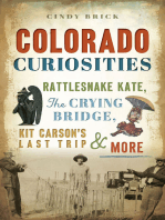 Colorado Curiosities: Rattlesnake Kate, The Crying Bridge, Kit Carson’s Last Trip & More