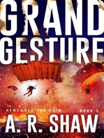 Grand Gesture: Remember the Ruin, #3