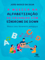 A música na alfabetização de crianças com Síndrome de Down:  música como ferramenta pedagógica