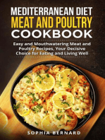 Mediterranean Diet Meat and Poultry Cookbook: Easy and Mouthwatering Meat and Poultry Recipes, Your Decisive Choice for Eating and Living Well