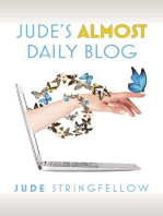Jude's Almost Daily Blog: Vol. 1
