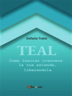 TEAL: Come lasciar crescere la tua azienda, liberandola