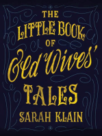 The Little Book Of Old Wives' Tales: The Little Book Of, #1
