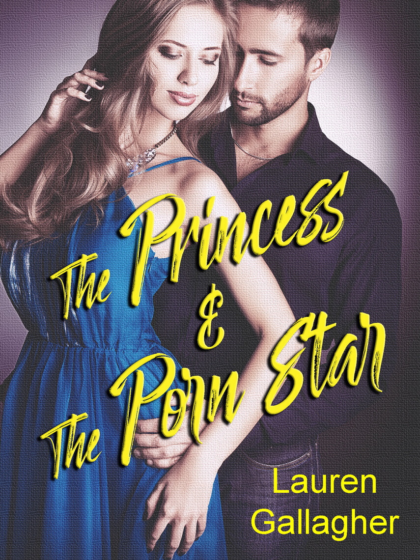 The Princess & The Porn Star by Lauren Gallagher - Ebook | Scribd