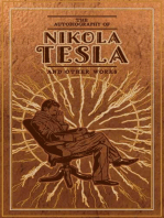 The Autobiography of Nikola Tesla and Other Works