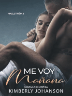 Me Voy Mañana: Novela Romántica: Maelstrőm, #3