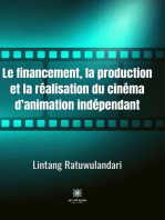 Le financement, la production et la réalisation du cinéma d’animation indépendant: Essai