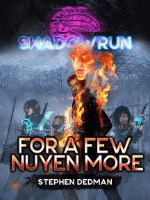 Shadowrun: For a Few Nuyen More: Shadowrun