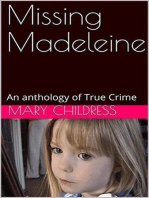 Missing Madeleine An Anthology of True Crime