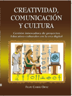 Creatividad, Comunicación y Cultura: Gestión innovadora de proyectos educativo-culturales en la era digital