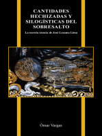Cantidades hechizadas y silogísticas del sobresalto: La secreta ciencia de José Lezama Lima