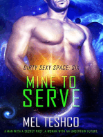 Mine to Serve: Dirty Sexy Space, #6
