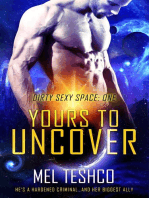 Yours to Uncover: Dirty Sexy Space, #1