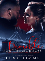 Trouble For The Mob Boss: A Dark Mafia Romance Series, #4