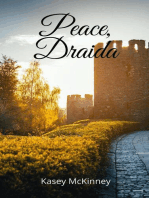 Peace, Draida