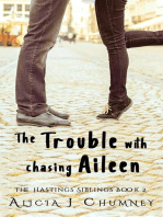 The Trouble with Chasing Aileen: The Hastings Siblings, #2