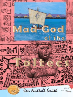 Mad God of the Toltecs: 2nd edition