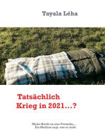 Tatsächlich Krieg in 2021...?: Meine Briefe an eine Freundin... Ein Medium sagt, was es sieht.