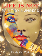 Life Is Not Paint by Numbers