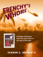 Frenchy's Whore: A teenage paratrooper goes from high school to the point of the spear.