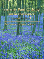 Séries De Paul C. Jong Sur La Croissance Spirituelle 3 - La Première Epître De Jean (I)