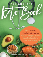 Not Another Keto Book: The Obesity Medicine Solution to Lose Weight, Boost Your Metabolism, and Feel Great