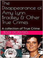 The Disappearance of Amy Lyn Bradley & Other True Crimes