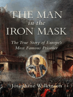 The Man in the Iron Mask: The True Story of Europe's Most Famous Prisoner