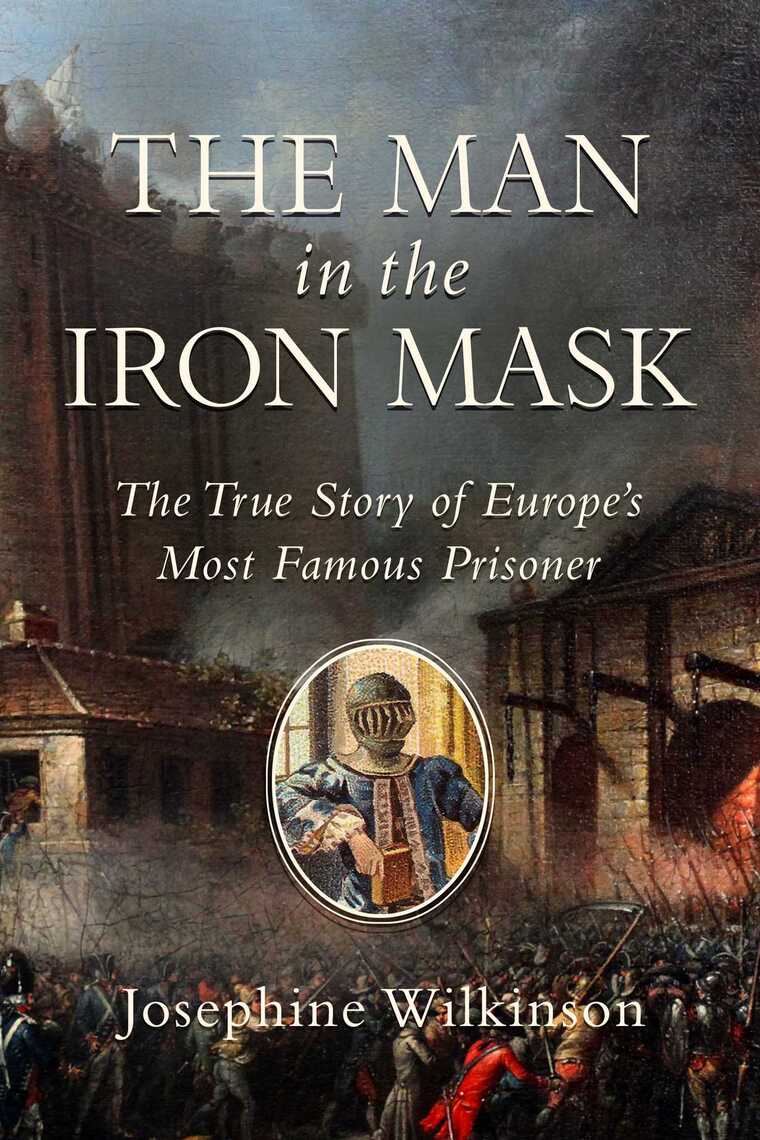 The Man in the Iron Mask by Josephine Wilkinson - Ebook | Scribd