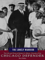 The Lonely Warrior: The Life and Times of Robert S. Abbott, Founder of the Chicago Defender