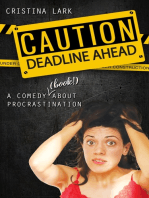 Caution: Deadline Ahead - A Comedy About Procrastination