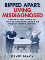 Ripped Apart: Living Misdiagnosed: Gary and Carol Stern's Epic Fight Against Malpractice in the American Health Care System