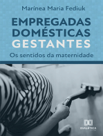 Empregadas Domésticas Gestantes: os sentidos da maternidade