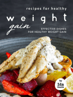 Recipes for Healthy Weight Gain: Effective Dishes for Healthy Weight Gain