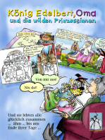 König Edelbert, Oma und die wilden Prinzessinnen: Modernes Comic-Märchen mit interaktiven Mitspielern