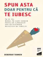 Spun asta doar pentru ca te iubesc In ce fel modul in care vorbim poate sa cladeasca sau sa distruga relatiile de familie