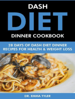 Dash Diet Dinner Cookbook: 28 Days of Dash Diet Dinner Recipes for Health & Weight Loss.