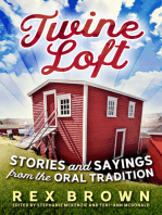Twine Loft: Stories and Sayings from the Oral Tradition