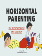 Horizontal Parenting: How to Entertain Your Kid While Lying Down