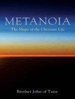 Metanoia: The Shape of the Christian Life